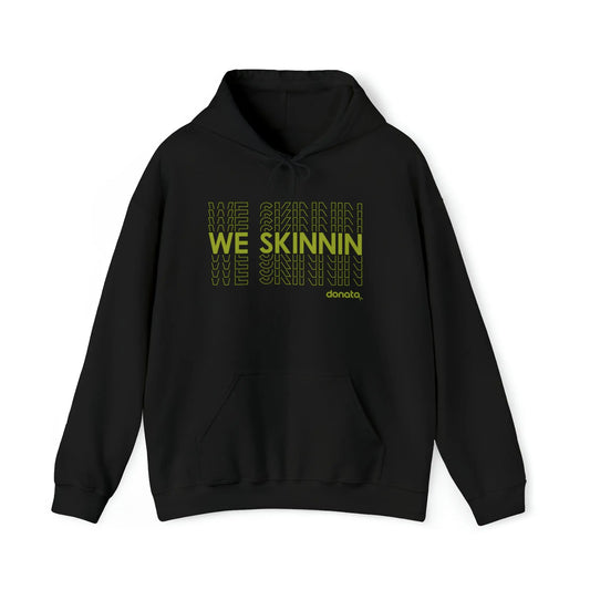 We Skinnin Hoodie green Printify