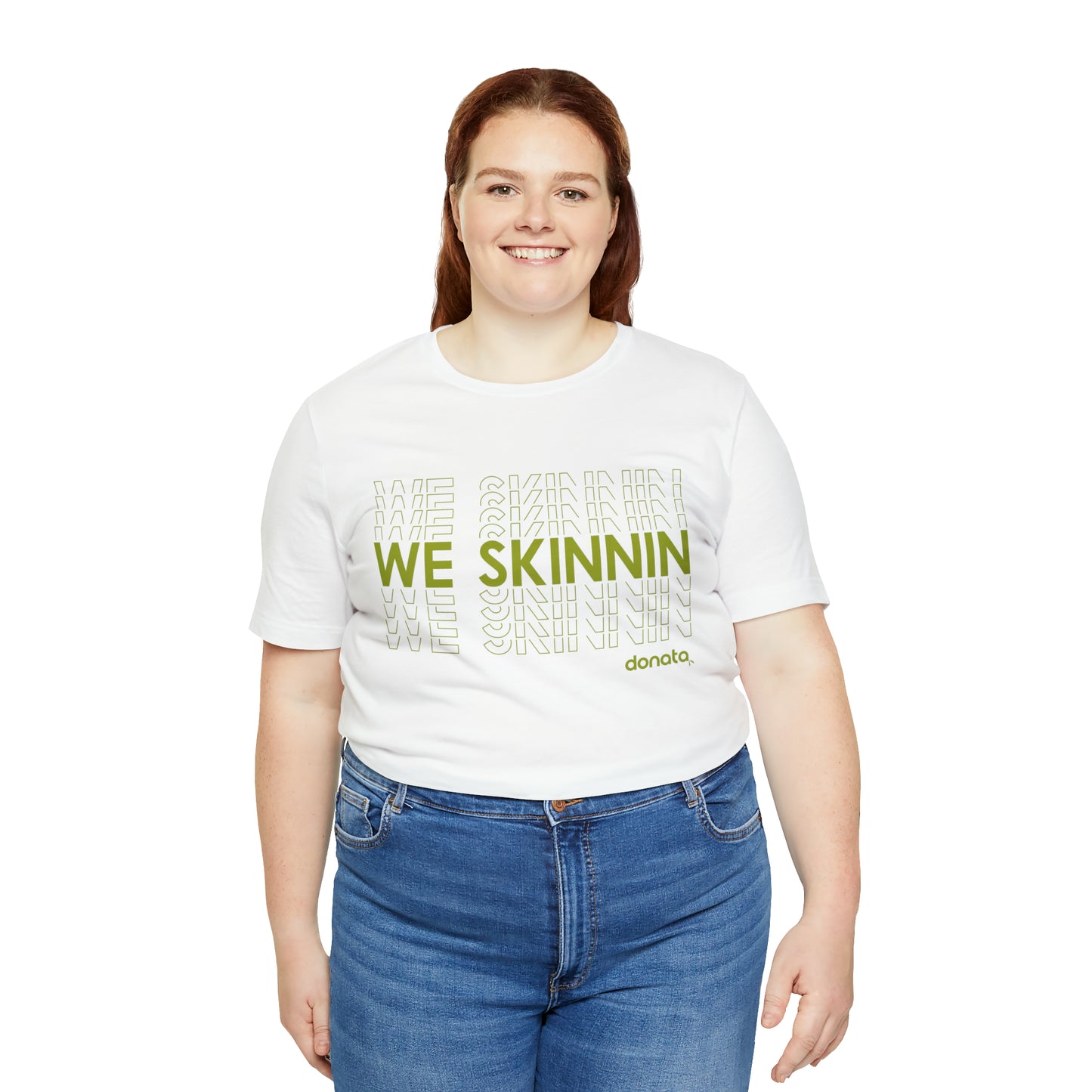 We Skinnin - green