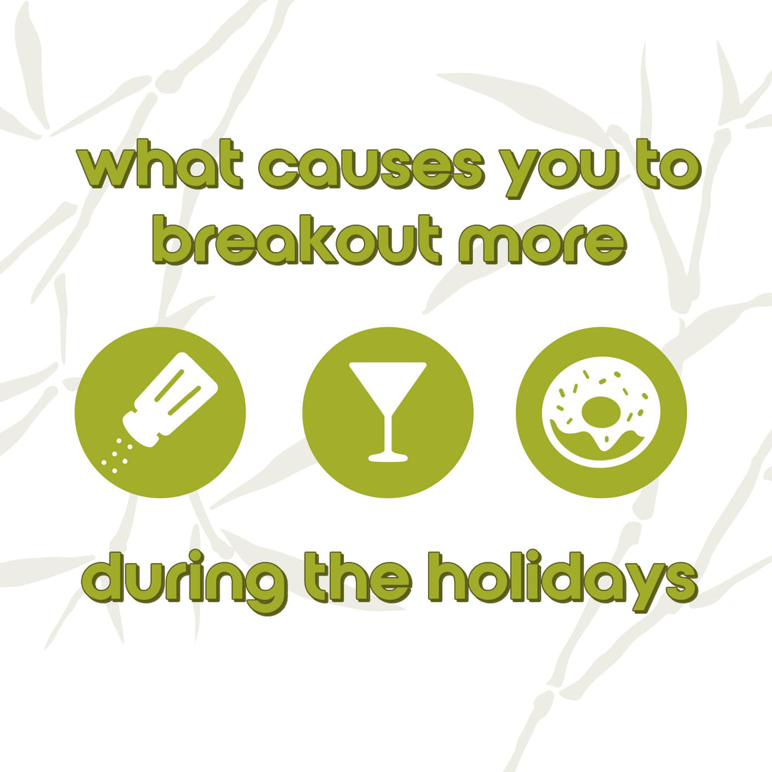 How To Control Breakouts During The Holidays