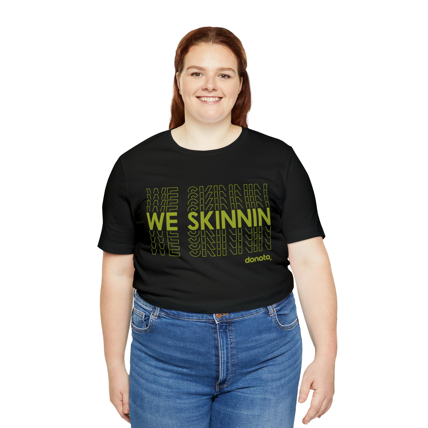 We Skinnin - green