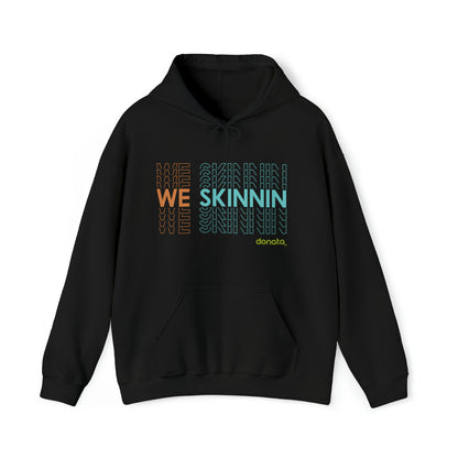 We Skinnin Hoodie tri-color
